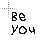 Be you cursor