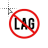 NO LAG sign cursor